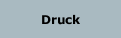 Druck