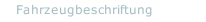 Fahrzeugbeschriftung